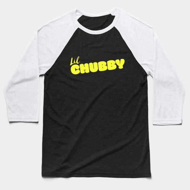 Lil Chubby Yellow Baseball T-Shirt by HighBrowDesigns